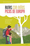 Rutas con niños en los Picos de Europa (EXPLORADORES)