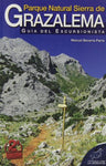 Parque Natural Sierra de Grazalema: Guía del excursionista (Serie Guías)