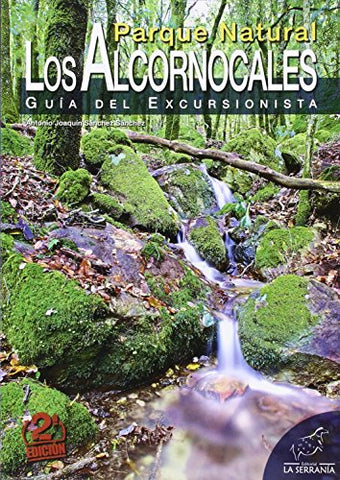 Parque natural los Alcornocales: guia del excursionista